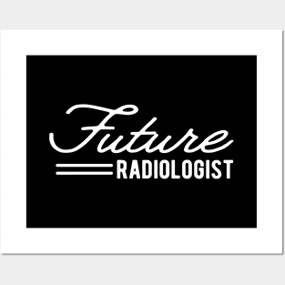 Future Radiologist Posters and Art